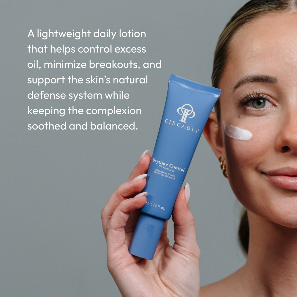 Daytime Control Oil Reducer  Circadia