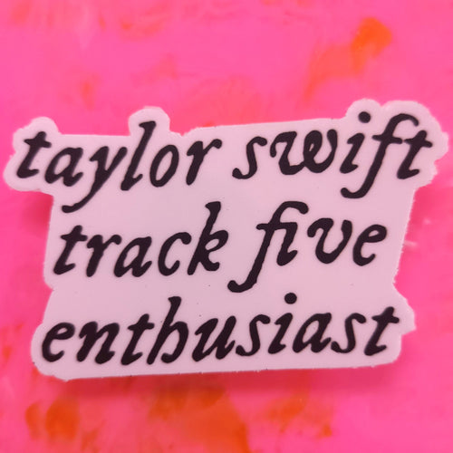 "Track 5 Enthusiast" Sticker