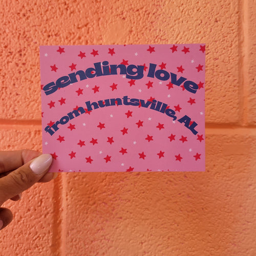 "Sending Love From Huntsville, AL" - Postcard