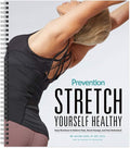 Stretch Yourself Healthy Guide: Easy Routines to Relieve Pain, Boost Energy, and Feel Refreshed - The Perfect Plan for Improving Flexibility, Preventing Injury, Rehabilitation, and More.