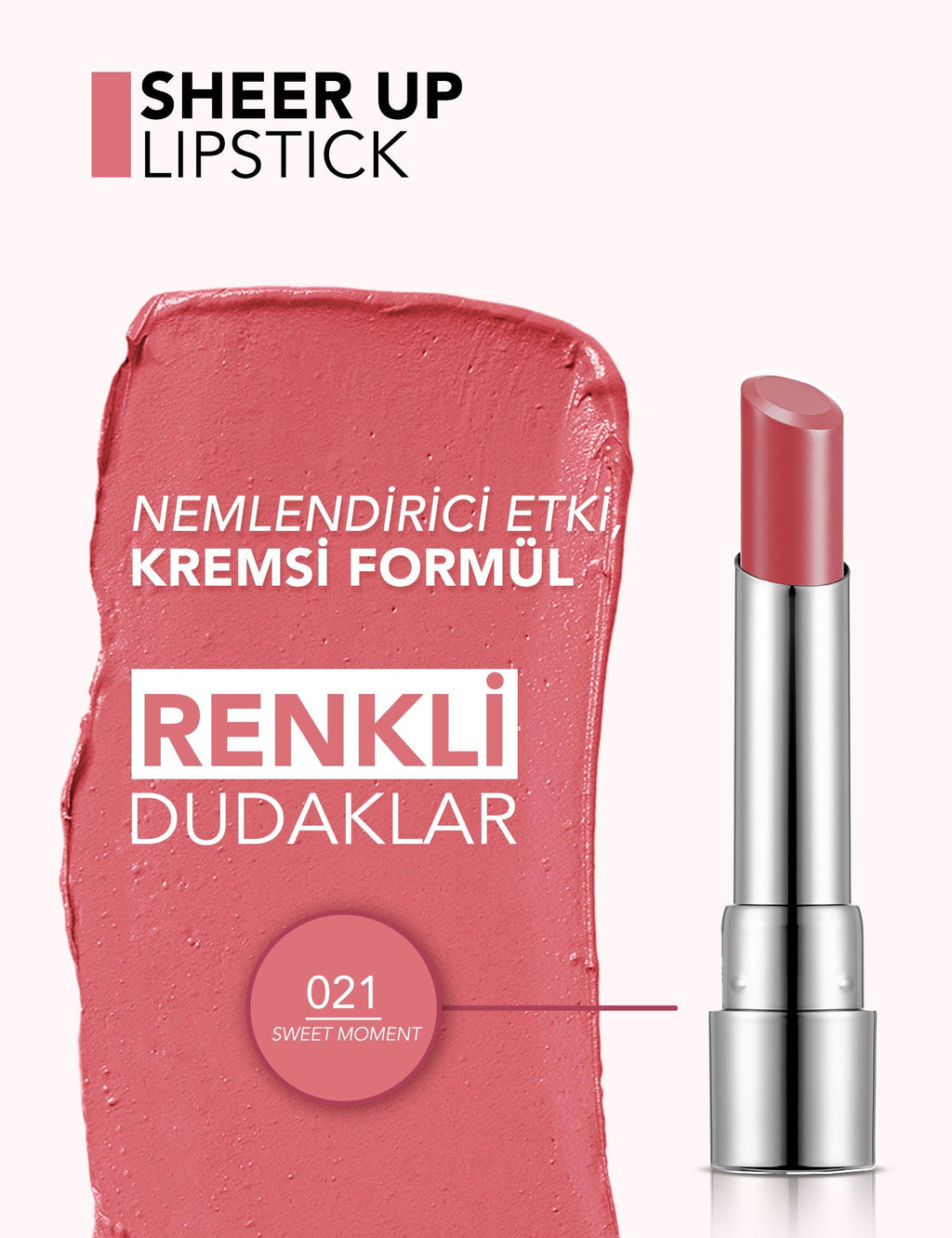 Flormar Sheer Up Glossy Moisturizing Lipstick 3g