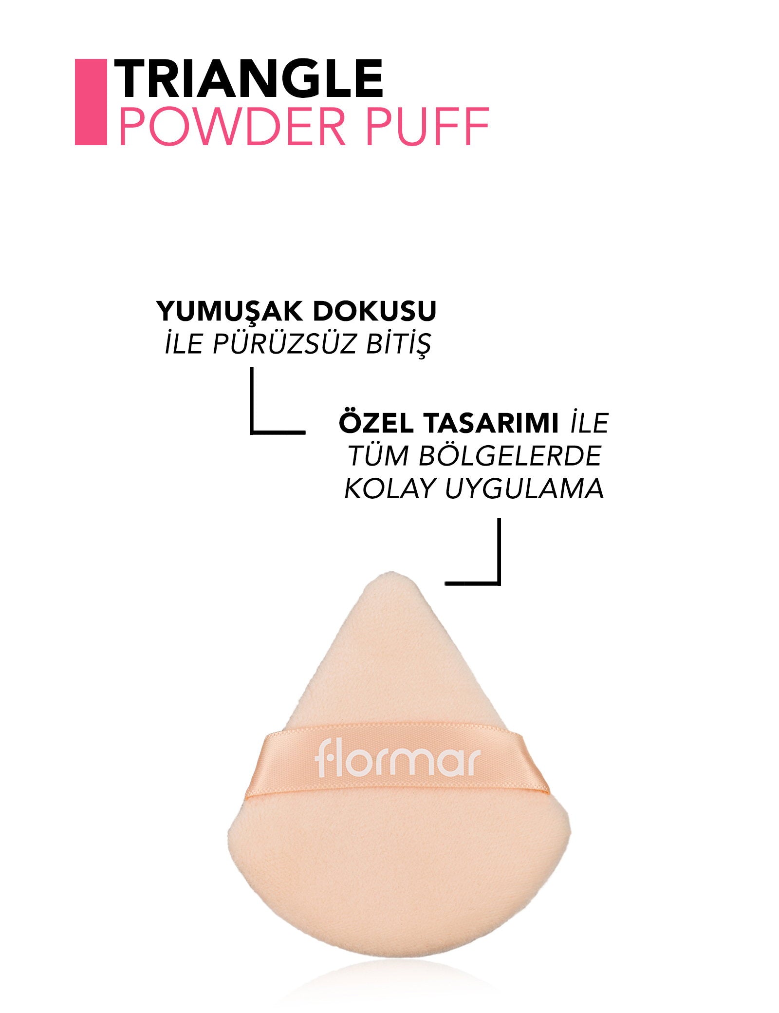 Flormar Powder Puff Soft Triangle Makeup Sponge 1 Count