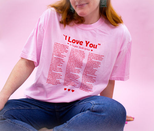 "I Love You" Lyrics Shirt