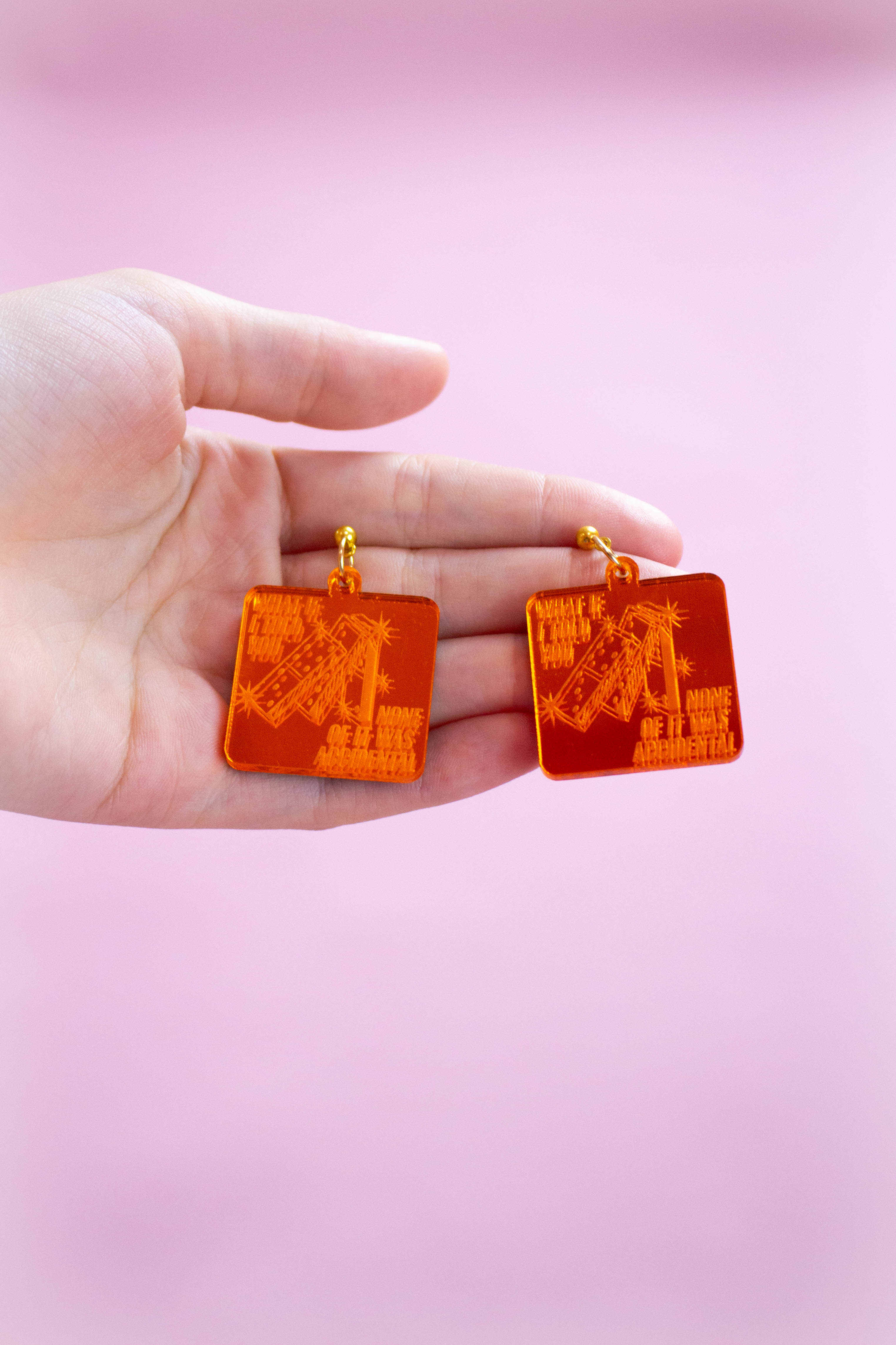 "None of It Was Accidental" Earrings