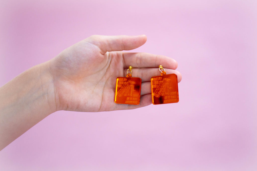"None of It Was Accidental" Earrings