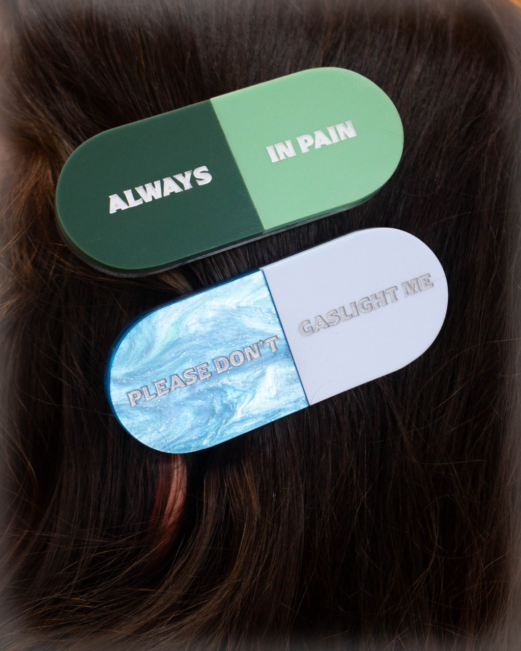 "Always in Pain" Pill Barrette