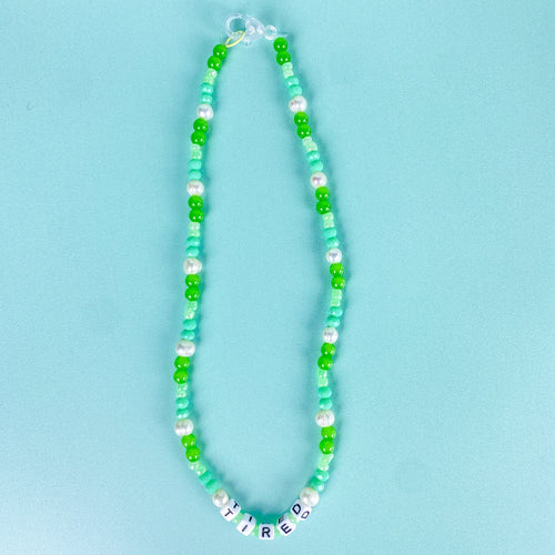 'Tired' Necklace