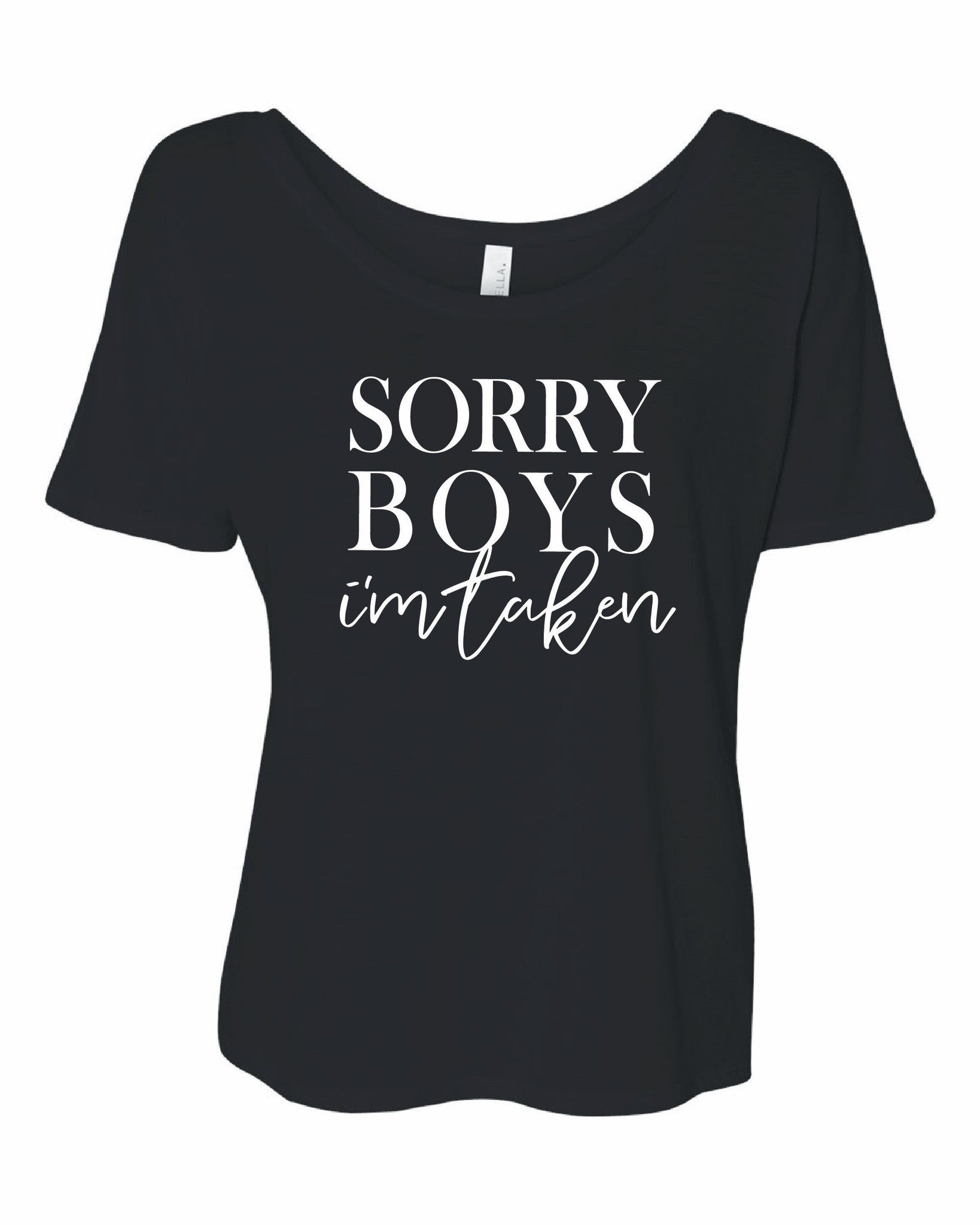 Sorry Boys I'm Taken