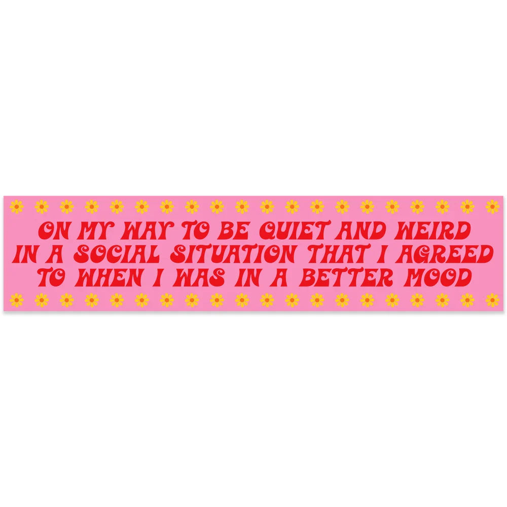 Quiet and Weird Long Sticker